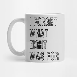 I forget what 8 was for! Mug